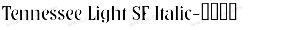 Tennessee Light SF Italic字体转换